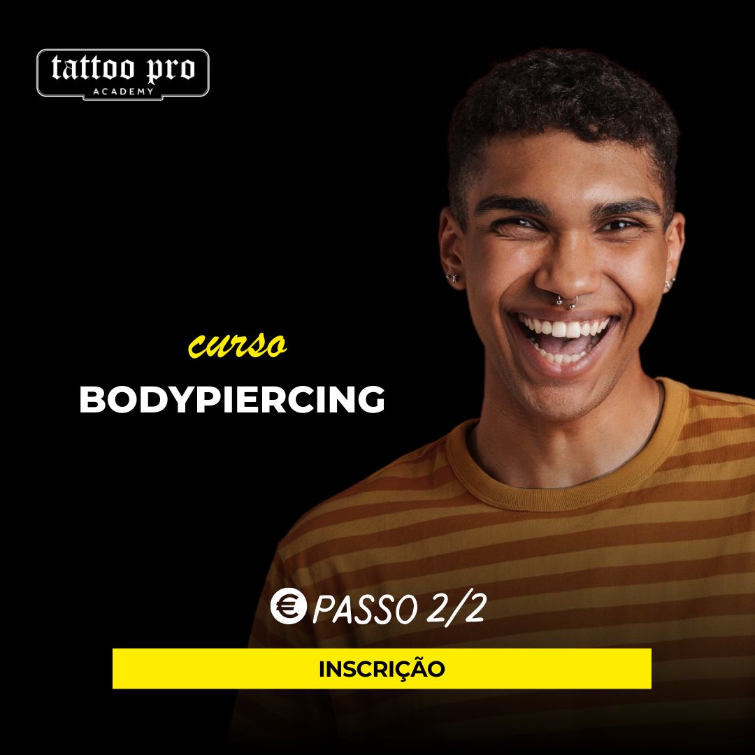Curso Bodypiercing (caso já tenhas pago a pré-inscrição)